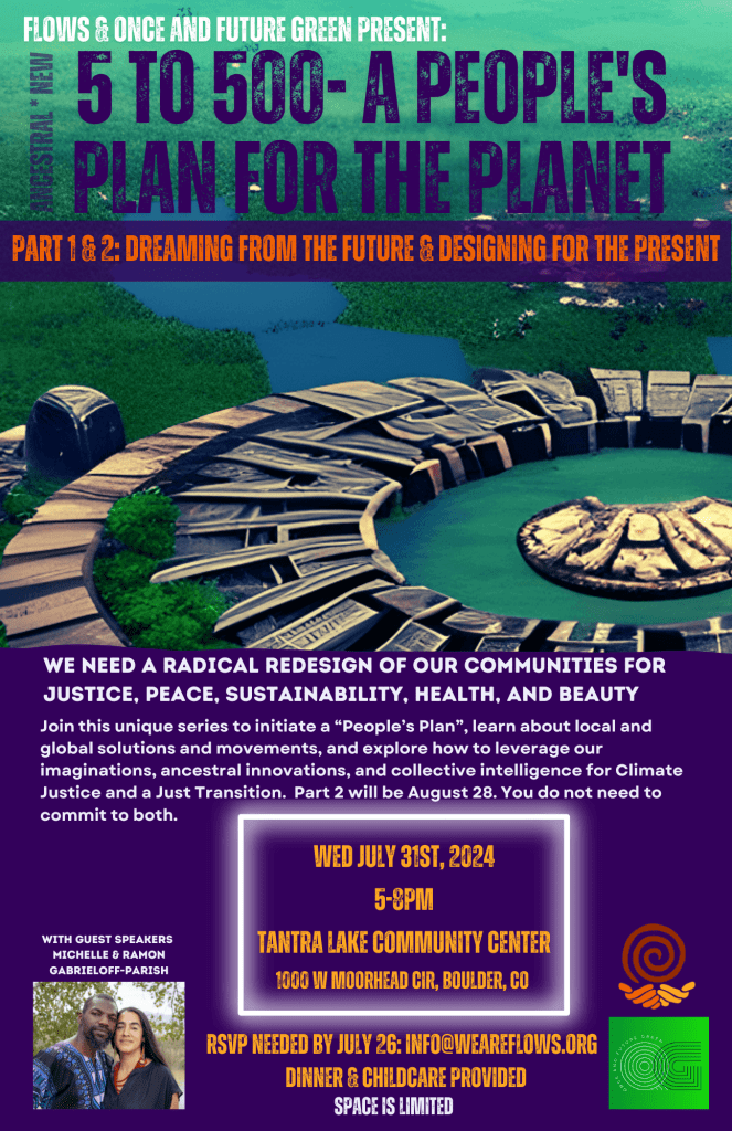 Poster for 5 to 500: A People's Plan for the Planet with FLOWS summer 2024. Applied arts and applied ethnofuturism for Climate Justice